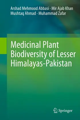 Abbasi / Khan / Ahmad |  Medicinal Plant Biodiversity of Lesser Himalayas-Pakistan | eBook | Sack Fachmedien
