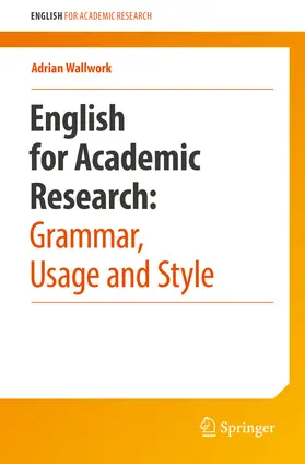 Wallwork |  English for Academic Research: Grammar, Usage and Style | eBook | Sack Fachmedien