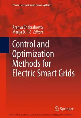 Chakrabortty / Ilic / Ilic | Control and Optimization Methods for Electric Smart Grids | E-Book | sack.de