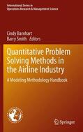 Smith / Barnhart |  Quantitative Problem Solving Methods in the Airline Industry | Buch |  Sack Fachmedien