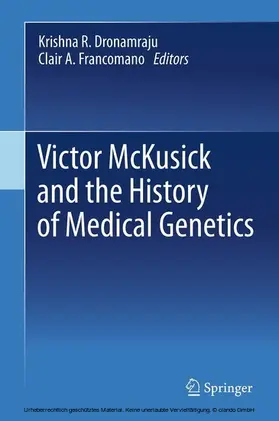 Dronamraju / Francomano |  Victor McKusick and the History of Medical Genetics | eBook | Sack Fachmedien