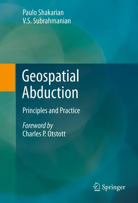 Shakarian / Subrahmanian |  Geospatial Abduction | eBook | Sack Fachmedien