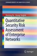 Singhal / Ou |  Quantitative Security Risk Assessment of Enterprise Networks | Buch |  Sack Fachmedien