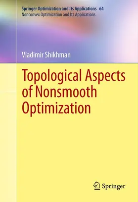 Shikhman | Topological Aspects of Nonsmooth Optimization | E-Book | sack.de