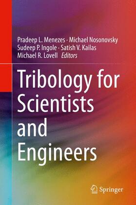 Menezes / Nosonovsky / Lovell | Tribology for Scientists and Engineers | Buch | 978-1-4614-1944-0 | sack.de
