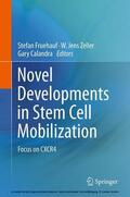 Fruehauf / Zeller / Calandra |  Novel Developments in Stem Cell Mobilization | eBook | Sack Fachmedien