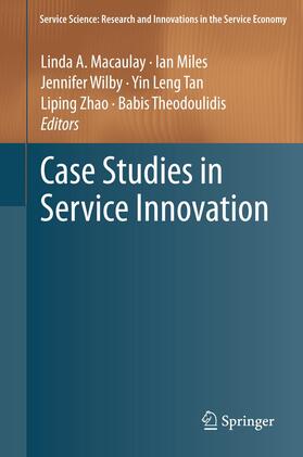 Macaulay / Miles / Theodoulidis | Case Studies in Service Innovation | Buch | 978-1-4614-1971-6 | sack.de