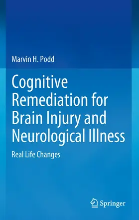 Podd |  Cognitive Remediation for Brain Injury and Neurological Illness | Buch |  Sack Fachmedien