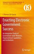 Gil-Garcia |  Enacting Electronic Government Success | Buch |  Sack Fachmedien