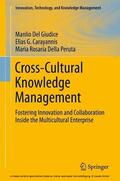 Del Giudice / Carayannis / Della Peruta |  Cross-Cultural Knowledge Management | eBook | Sack Fachmedien