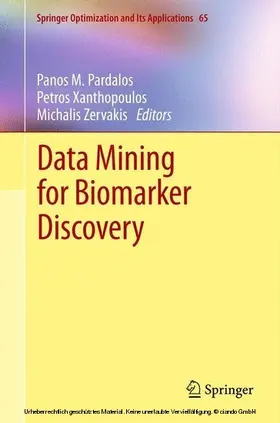 Pardalos / Xanthopoulos / Zervakis |  Data Mining for Biomarker Discovery | eBook | Sack Fachmedien