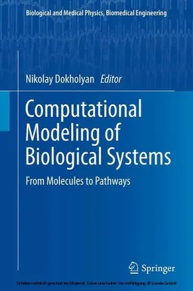 Dokholyan |  Computational Modeling of Biological Systems | eBook | Sack Fachmedien