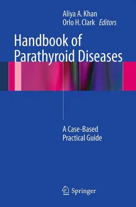 Khan, MD / Clark | Handbook of Parathyroid Diseases | Buch | 978-1-4614-2163-4 | www.sack.de