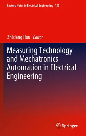 Hou |  Measuring Technology and Mechatronics Automation in Electrical Engineering | Buch |  Sack Fachmedien