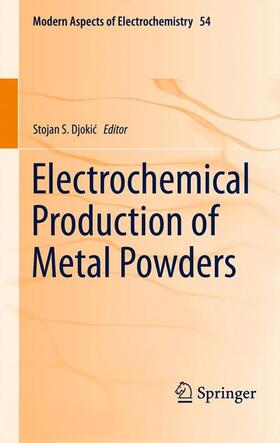 Djokic / Djokic | Electrochemical Production of Metal Powders | Buch | 978-1-4614-2379-9 | sack.de