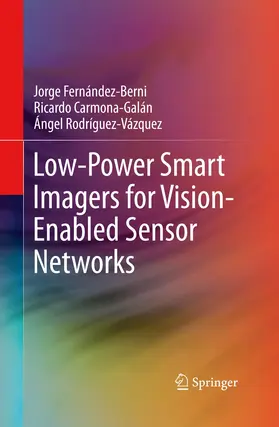 Fernández-Berni / Rodríguez-Vázquez / Carmona-Galán |  Low-Power Smart Imagers for Vision-Enabled Sensor Networks | Buch |  Sack Fachmedien