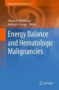 Mittelman / Berger |  Energy Balance and Hematologic Malignancies | eBook | Sack Fachmedien