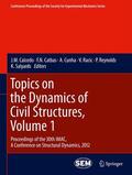 Caicedo / Catbas / Salyards |  Topics on the Dynamics of Civil Structures, Volume 1 | Buch |  Sack Fachmedien