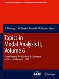 Allemang / Blough / De Clerck |  Topics in Modal Analysis II, Volume 6 | Buch |  Sack Fachmedien