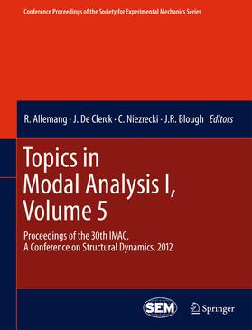 Allemang / Blough / De Clerck | Topics in Modal Analysis I, Volume 5 | Buch | 978-1-4614-2424-6 | sack.de