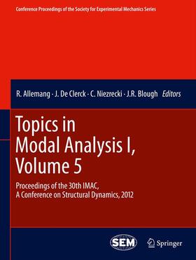 Allemang / De Clerck / Niezrecki | Topics in Modal Analysis I, Volume 5 | E-Book | sack.de
