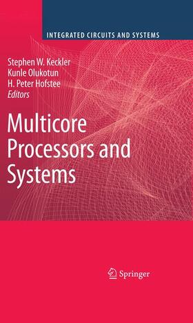 Keckler / Hofstee / Olukotun | Multicore Processors and Systems | Buch | 978-1-4614-2450-5 | sack.de