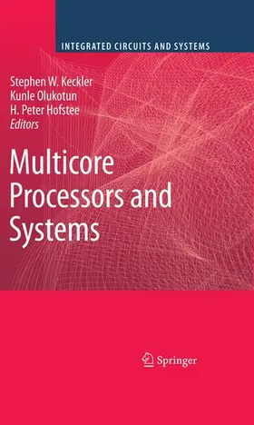 Keckler / Hofstee / Olukotun |  Multicore Processors and Systems | Buch |  Sack Fachmedien