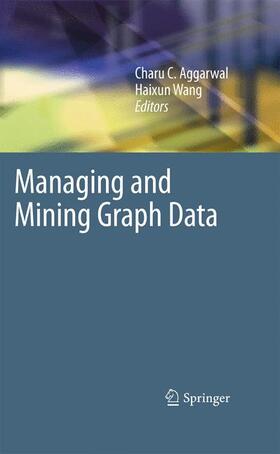 Wang / Aggarwal | Managing and Mining Graph Data | Buch | 978-1-4614-2560-1 | sack.de