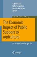 Ball / Gutierrez / Fanfani |  The Economic Impact of Public Support to Agriculture | Buch |  Sack Fachmedien