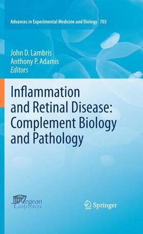Adamis / Lambris |  Inflammation and Retinal Disease: Complement Biology and Pathology | Buch |  Sack Fachmedien