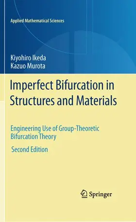 Murota / Ikeda |  Imperfect Bifurcation in Structures and Materials | Buch |  Sack Fachmedien