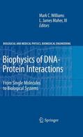 Maher / Williams / Maher, III |  Biophysics of DNA-Protein Interactions | Buch |  Sack Fachmedien