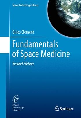 Clément | Fundamentals of Space Medicine | Buch | 978-1-4614-2814-5 | sack.de