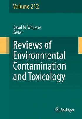 Whitacre |  Reviews of Environmental Contamination and Toxicology Volume 212 | Buch |  Sack Fachmedien