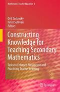 Sullivan / Zaslavsky |  Constructing Knowledge for Teaching Secondary Mathematics | Buch |  Sack Fachmedien