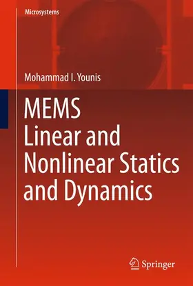 Younis |  MEMS Linear and Nonlinear Statics and Dynamics | Buch |  Sack Fachmedien