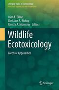 Elliott / Morrissey / Bishop |  Wildlife Ecotoxicology | Buch |  Sack Fachmedien