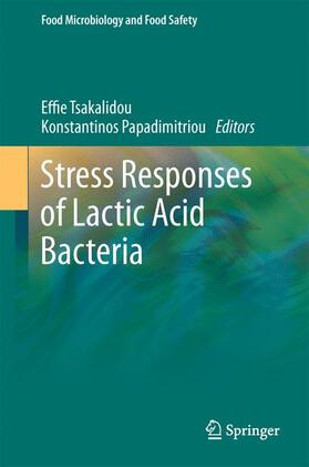 Papadimitriou / Tsakalidou | Stress Responses of Lactic Acid Bacteria | Buch | 978-1-4614-2975-3 | sack.de