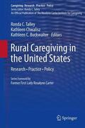 Talley / Buckwalter / Chwalisz |  Rural Caregiving in the United States | Buch |  Sack Fachmedien