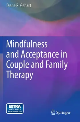 Gehart |  Mindfulness and Acceptance in Couple and Family Therapy | eBook | Sack Fachmedien