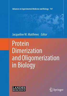 Matthews |  Protein Dimerization and Oligomerization in Biology | eBook | Sack Fachmedien