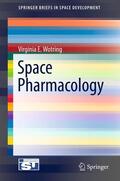 Wotring |  Space Pharmacology | Buch |  Sack Fachmedien