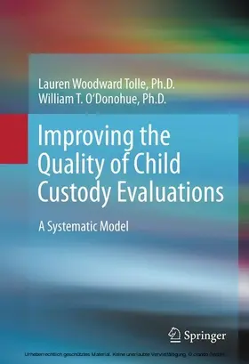 Woodward Tolle / O'Donohue |  Improving the Quality of Child Custody Evaluations | eBook | Sack Fachmedien
