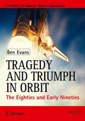 Evans |  Tragedy and Triumph in Orbit | eBook | Sack Fachmedien
