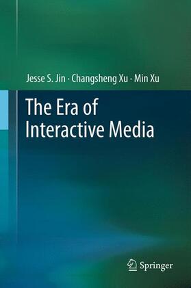 Jin / Xu | The Era of Interactive Media | Buch | 978-1-4614-3500-6 | sack.de