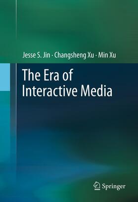 Jin / Xu | The Era of Interactive Media | E-Book | sack.de
