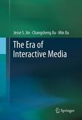 Jin / Xu |  The Era of Interactive Media | eBook | Sack Fachmedien