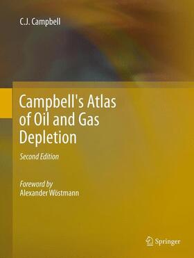 Campbell |  Campbell's Atlas of Oil and Gas Depletion | Buch |  Sack Fachmedien