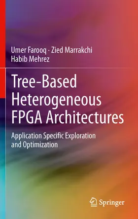 Farooq / Marrakchi / Mehrez |  Tree-based Heterogeneous FPGA Architectures | eBook | Sack Fachmedien