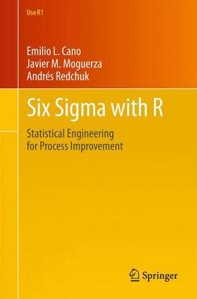 Cano / Redchuk / Martinez Moguerza |  Six Sigma with  R | Buch |  Sack Fachmedien